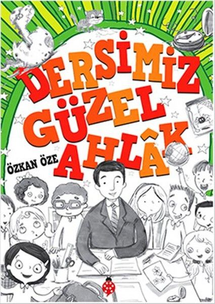 Dersimiz Güzel Ahlak