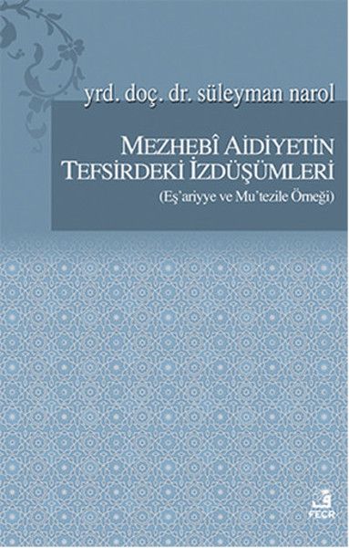 Mezhebi Aidiyetin Tefsirdeki İzdüşümleri