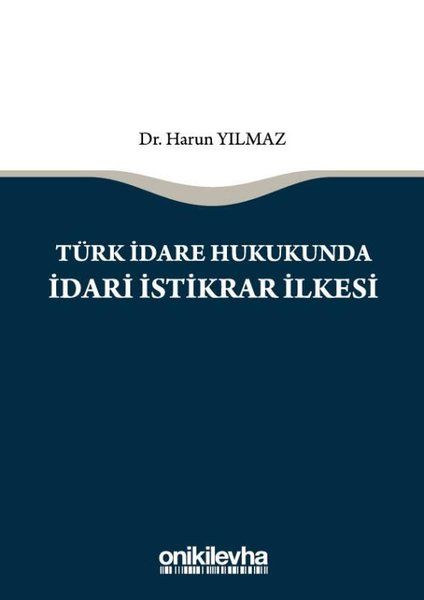 Türk İdare Hukukunda İdari İstikrar İlkesi