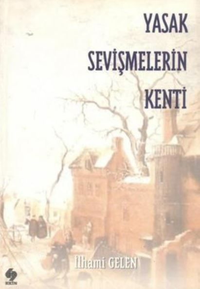 Yasak Sevişmelerin Kenti