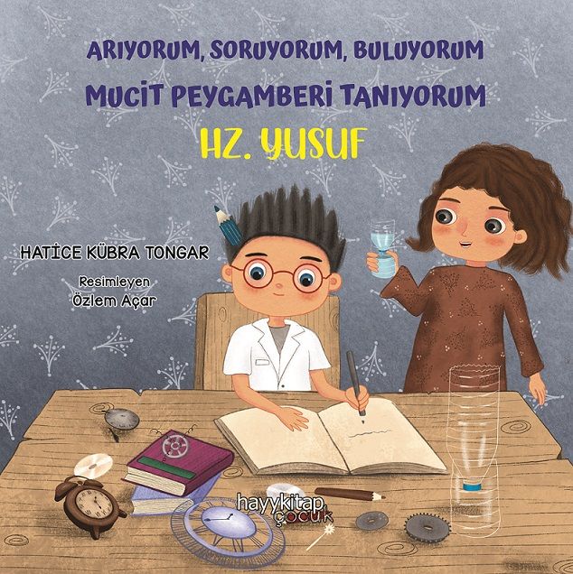 Arıyorum, Soruyorum, Buluyorum Mucit Peygamberi Tanıyorum - Hz. Yusuf