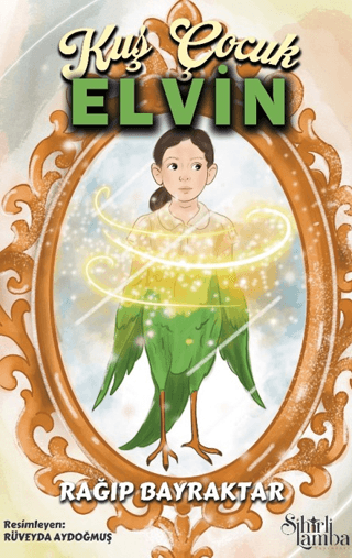 Kuş Çocuk Elvin