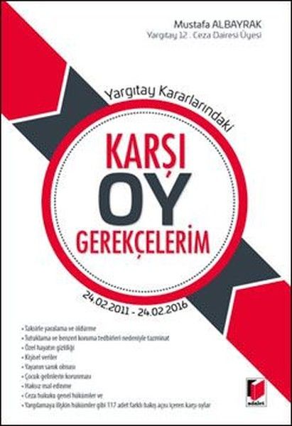 Yargıtay Kararlarındaki Karşı Oy Gerekçelerim