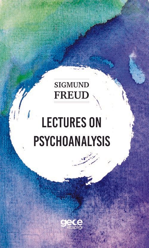 Lectures On Psychoanalysis