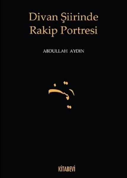 Divan Şiirinde Rakip Portresi