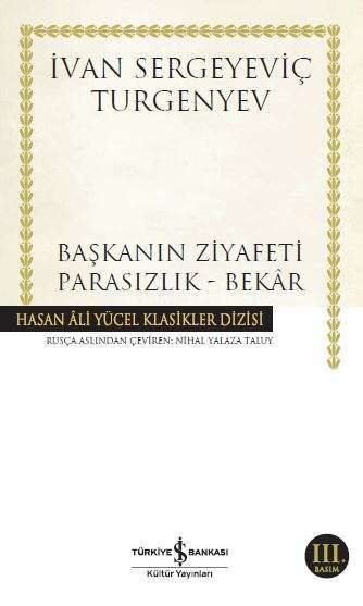 Başkanın Ziyafeti - Parasızlık - Bekar