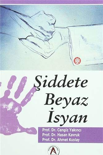 Şiddete Beyaz İsyan