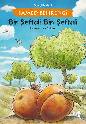 Bir Şeftali Bin Şeftali - Behrengi Masalları 2
