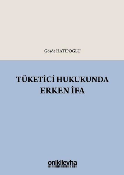 Tüketici Hukukunda Erken İfa