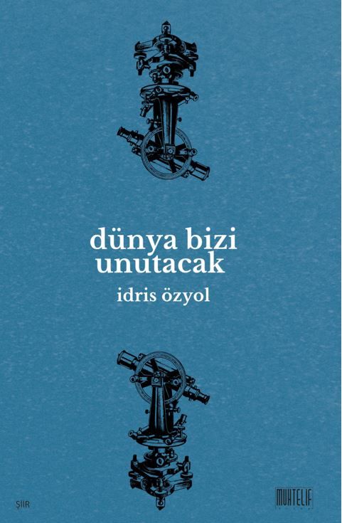 Dünya Bizi Unutacak