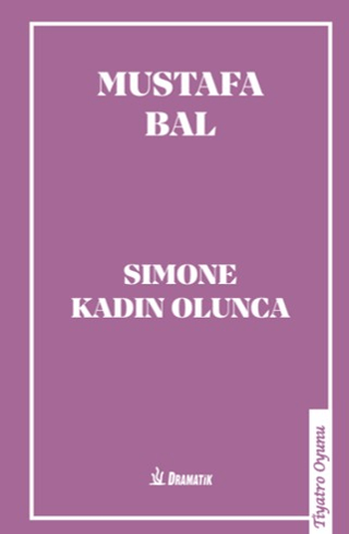 Simone Kadın Olunca