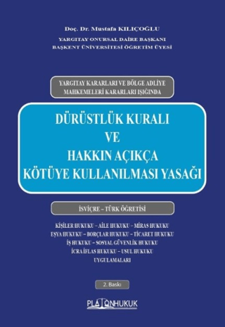 Dürüstlük Kuralı ve Hakkın Açıkça Kötüye Kullanılması Yasağı