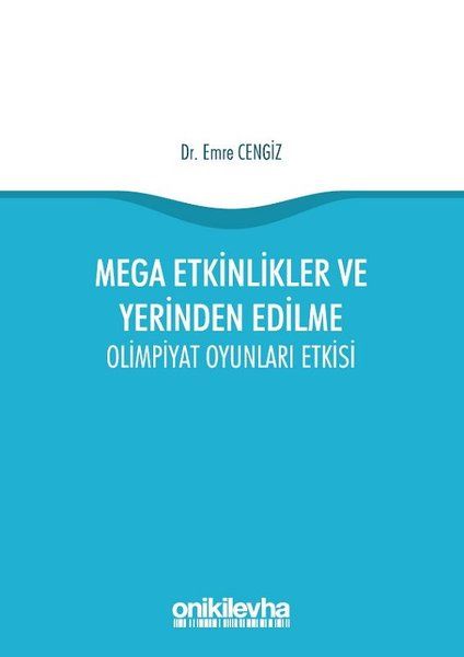 Mega Etkinlikler ve Yerinden Edilme