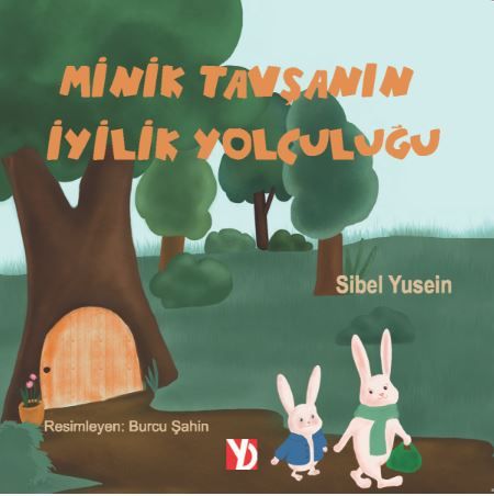 Minik Tavşanın İyilik Yolculuğu
