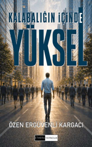 Kalabalığın İçinde Yüksel