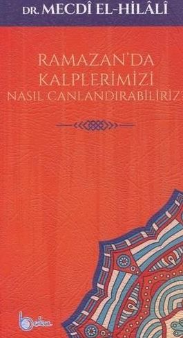 Ramazan'da Kalplerimizi Nasıl Canlandırabiliriz?