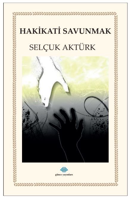 Hakikatı Savunmak