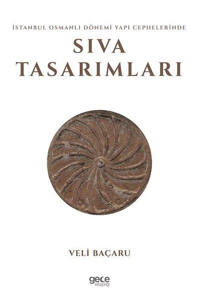 İstanbul Osmanlı Dönemi Yapı Cephelerinde Sıva Tasarımları
