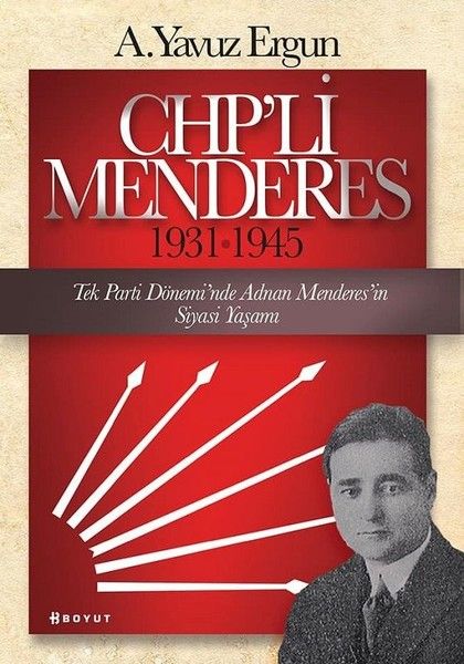 CHP’li Menderes (1931-1945)