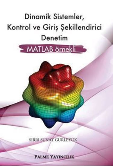 Dinamik Sistemler, Kontrol ve Giriş Şekillendirici Denetim