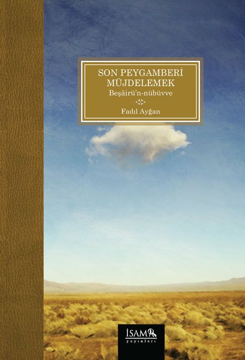 Son Peygamberi Müjdelemek (Beşairün-Nübüvve)