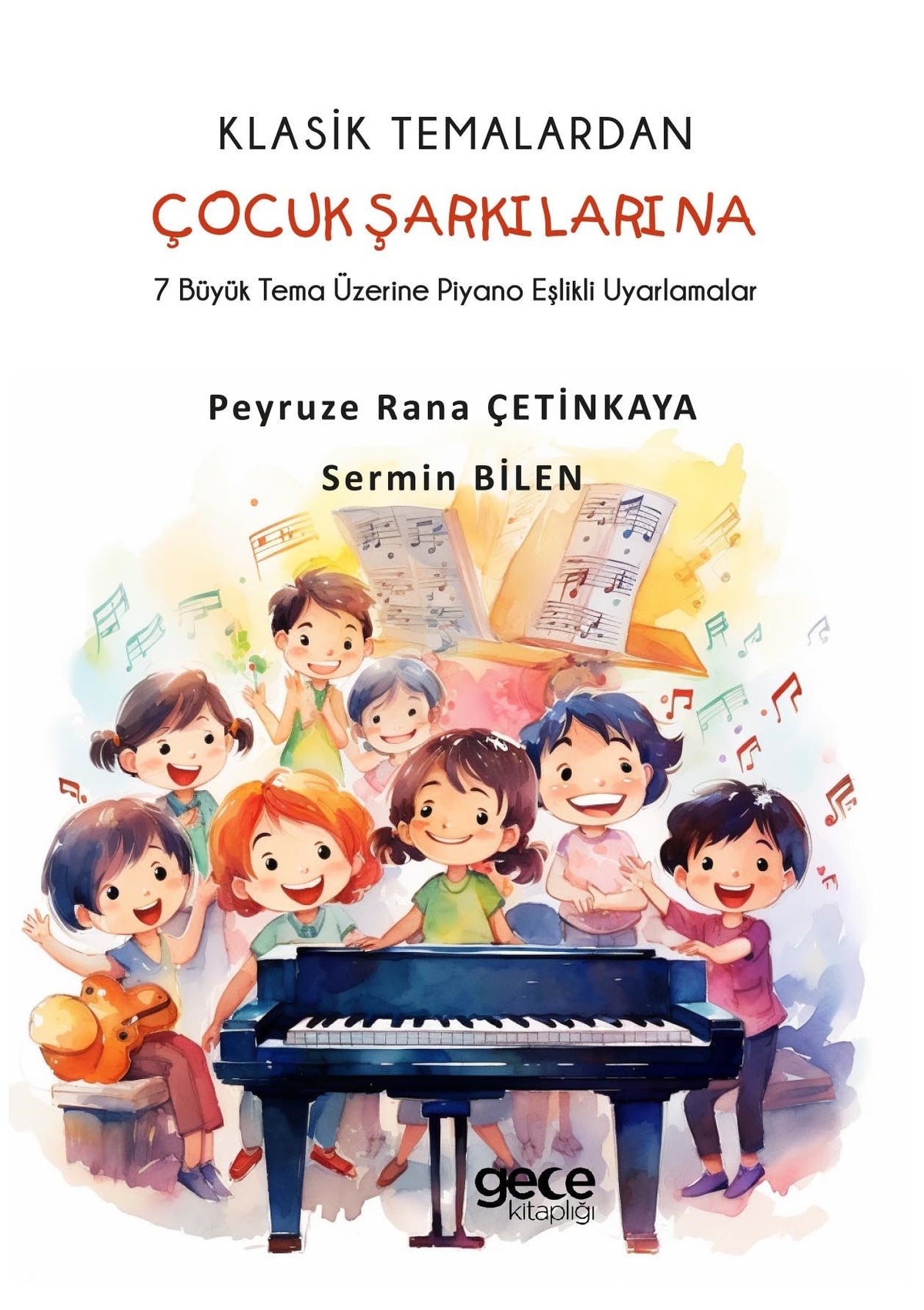 Klasik Temalardan Çocuk Şarkılarına