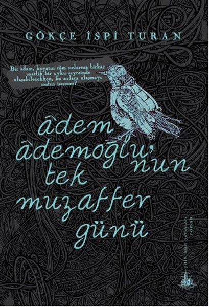 Adem Ademoğlu’nun Tek Muzaffer Günü
