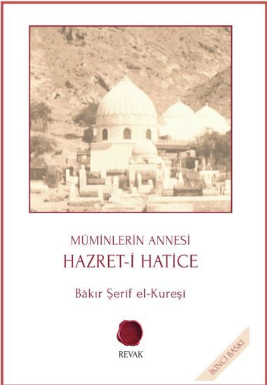 Müminlerin Annesi Hazret-i Hatice