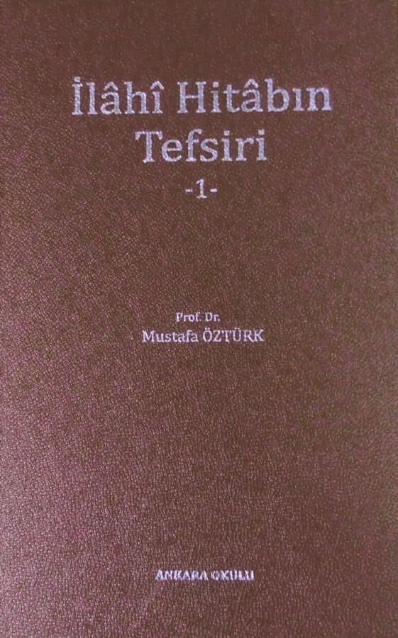 İlahi Hitabın Tefsiri - 1