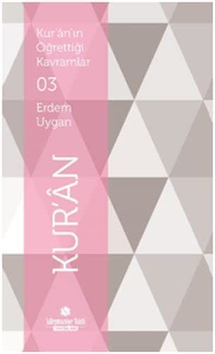 Kur'an'ın Öğrettiği Kavramlar 3 - Kur'an