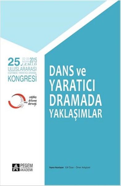 Dans ve Yaratıcı Dramada Yaklaşımlar