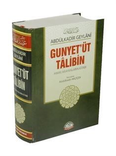 Gunyet’üt Talibin : Hakkı Arıyanların Kitabı