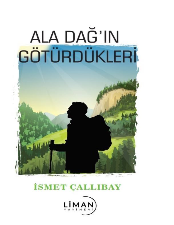 Ala Dağ’ın Götürdükleri