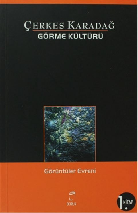 Görme Kültürü 1. Kitap - Görüntüler Evreni