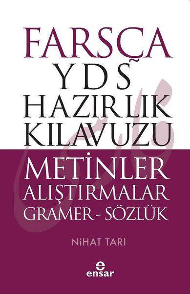 Farsça YDS Hazırlık Kılavuzu Metinler Alıştırmalar