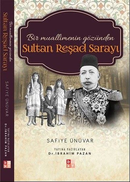 Bir Muallimenin Gözünden Sultan Reşad Sarayı