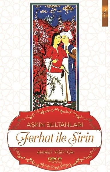 Aşkın Sultanları Ferhat İle Şirin