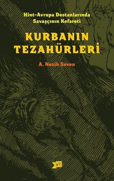Hint-Avrupa Destanlarında Savaşcının Kefareti - Kurbanın Tezahürleri