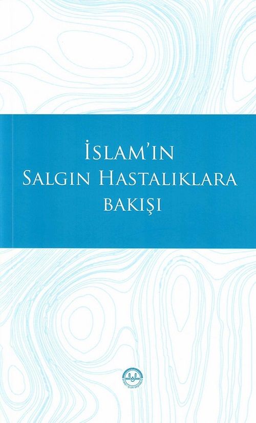 İslam'ın Salgın Hastalıklara Bakışı