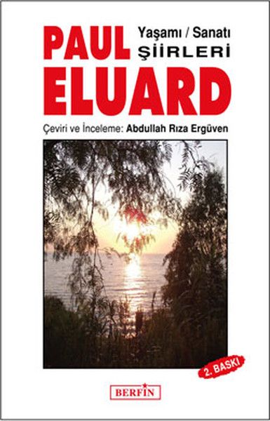 Paul Eluard Yaşamı Sanatı Şiirleri