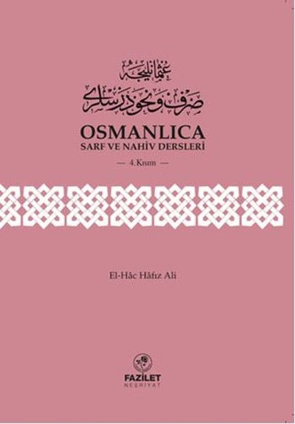 Osmanlıca Sarf ve Nahiv Dersleri (4.Kısım)