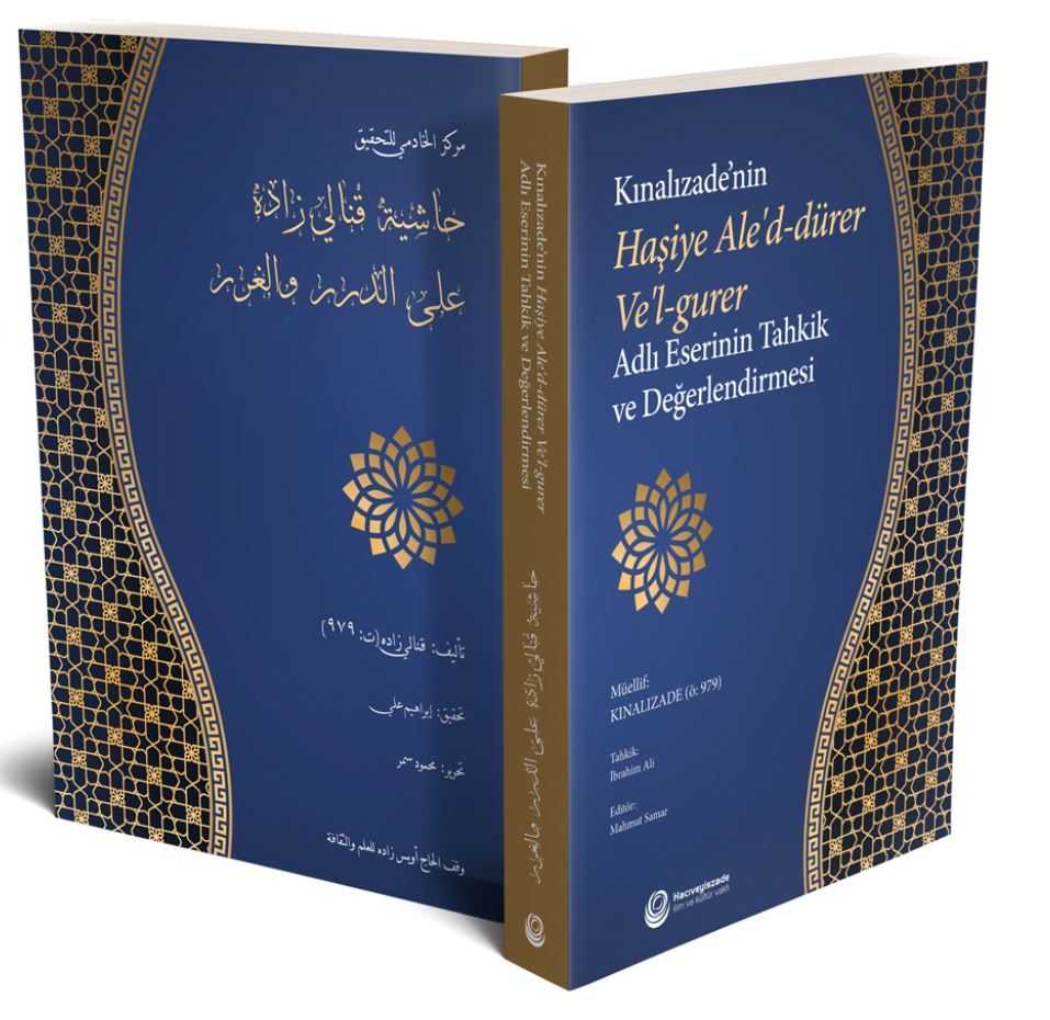 Kınalızade'nin Haşiye Ale'd-Dürer Ve'l-Gurer Adlı Eserinin Tahkik ve Değerlendirilmesi