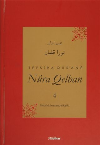 Tefsira Qur'ane Nura Qelban Cilt: 4
