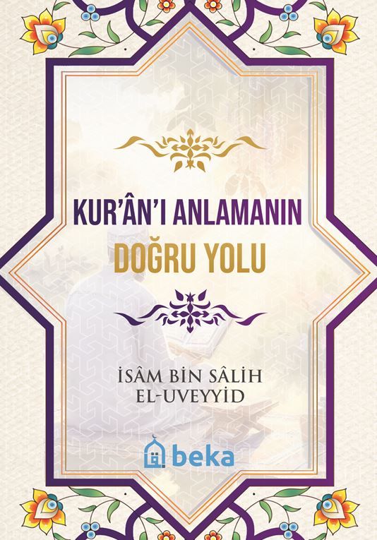 Kuranı Anlamanın Doğru Yolu