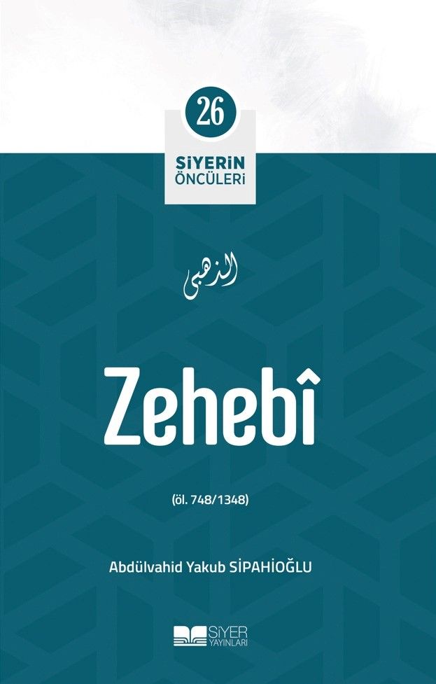 Zehebi - Siyerin Öncüleri (26)