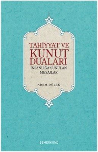 Tahiyyat ve Kunut Duaları