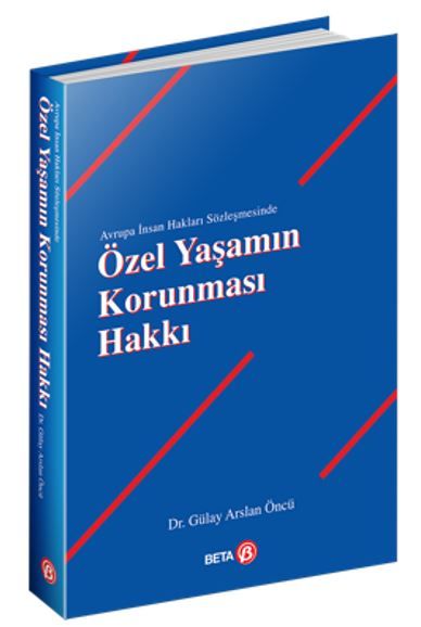 Özel Yaşamın Korunması Hakkı