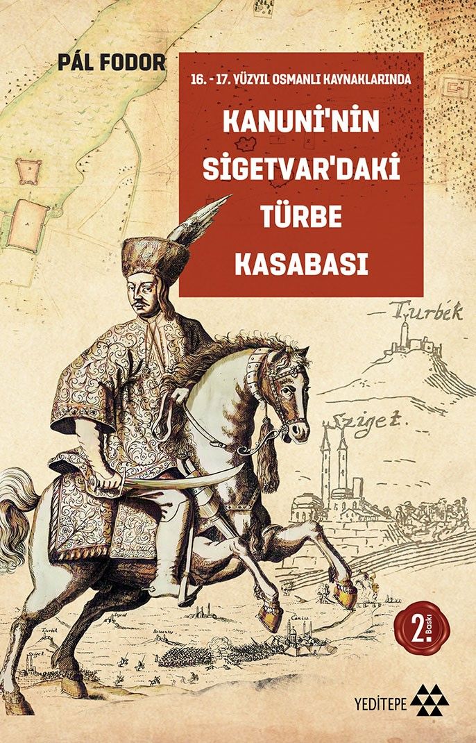 Kanuni’nin Sigetvar’daki Türbe Kasabası