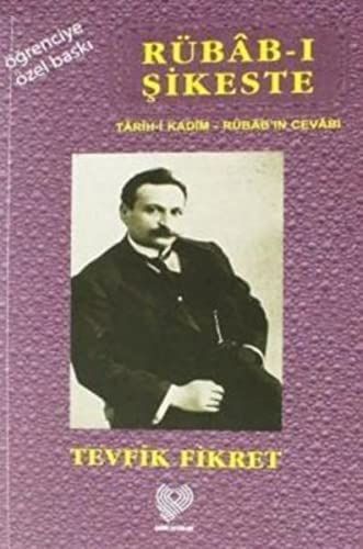 Rübab-ı Şikeste Tarih-i Kadim - Rübab'ın Cevabı (Osmanlı Türkçesi Aslı İle Birlikte Sözlükçeli Öğrenciye Özel Baskı)