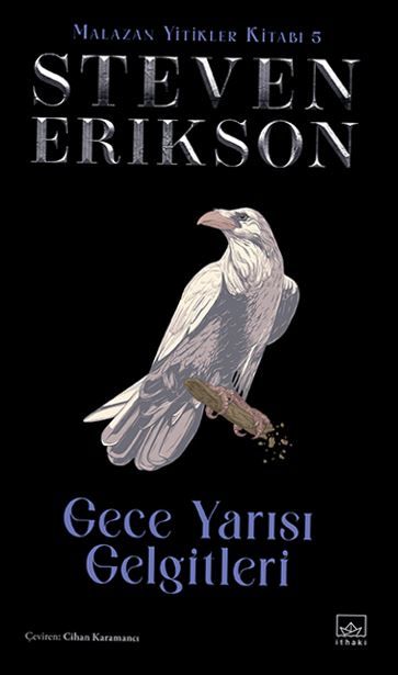 Gece Yarısı Gelgitleri - Malazan Yitikler Kitabı 5